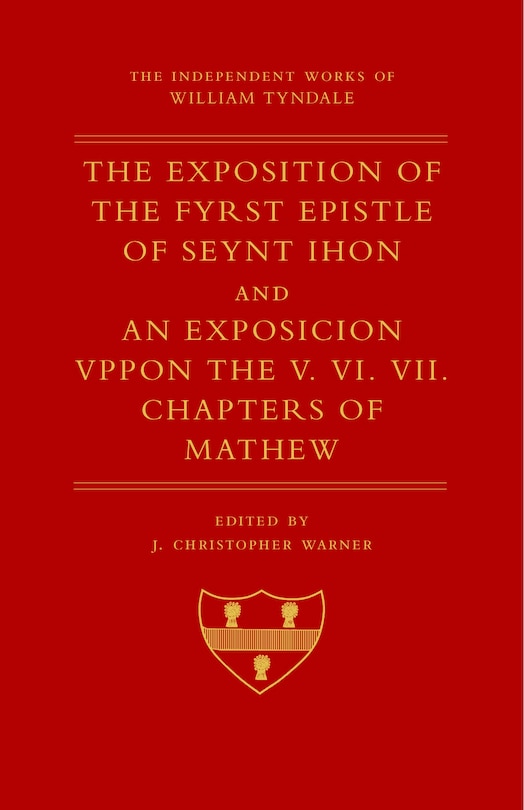 The Exposition of 1 John and An Exposition upon Matthew V-VII