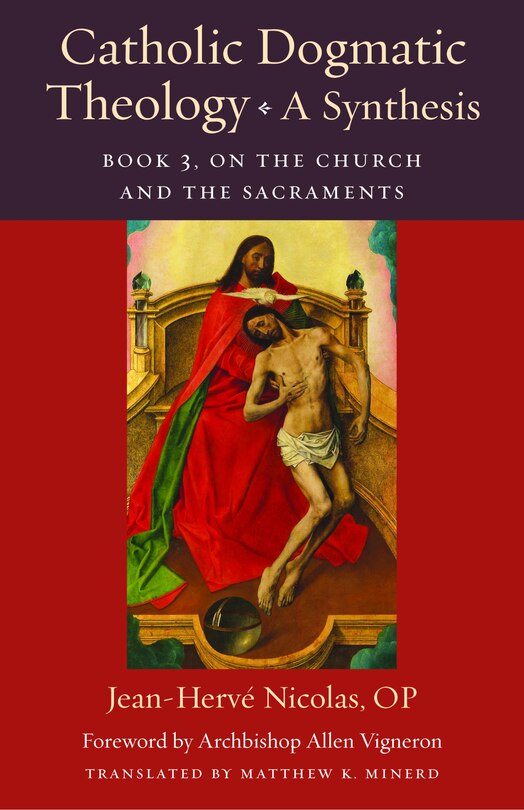 Front cover_Catholic Dogmatic Theology: A Synthesis