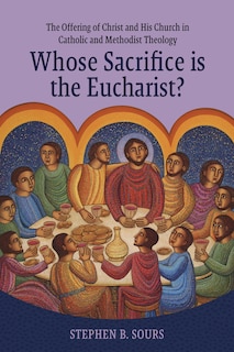Couverture_Whose Sacrifice is the Eucharist?