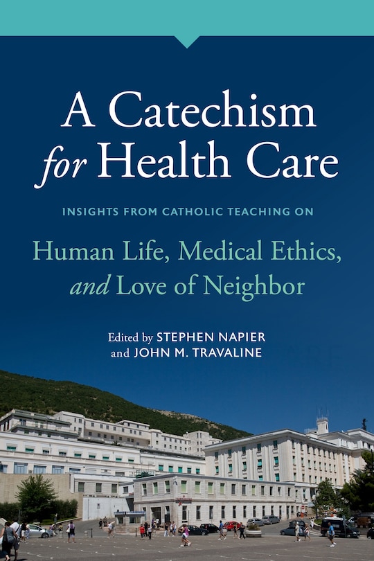 Front cover_A Catechism for Health Care