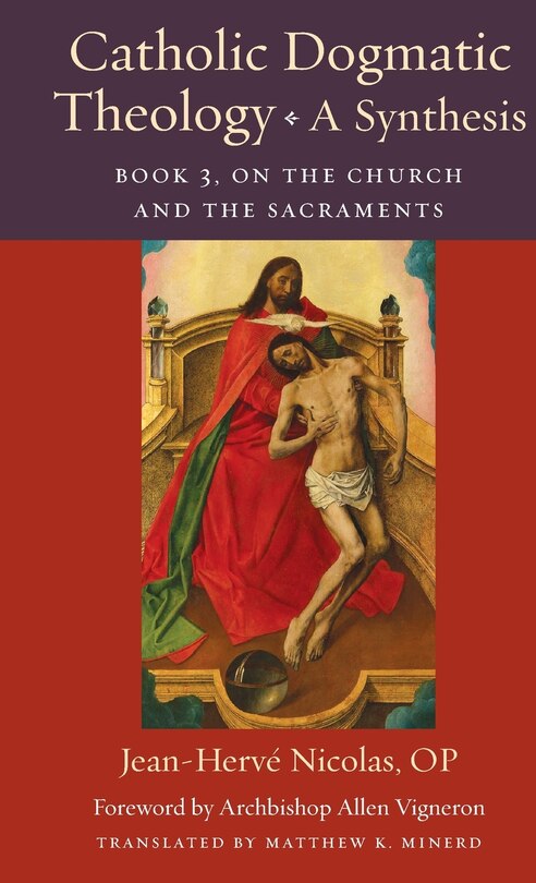 Front cover_Catholic Dogmatic Theology: A Synthesis