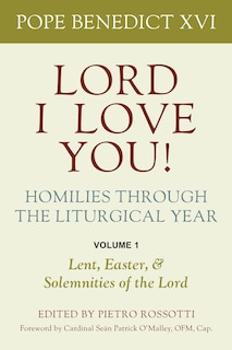 Front cover_Lord, I Love You! Homilies through the Liturgical Year