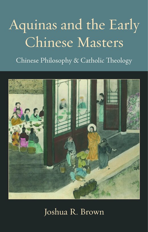Front cover_Aquinas and the Early Chinese Masters