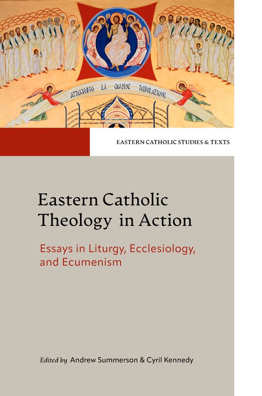 Front cover_Eastern Catholic Theology in Action