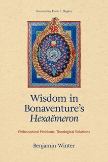 Front cover_Wisdom in Bonaventure's Hexaemeron