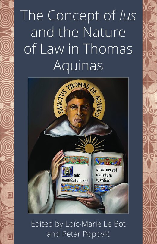 Couverture_The Concept of Ius and the Nature of Law in Thomas Aquinas
