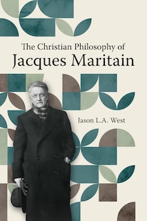 Front cover_The Christian Philosophy of Jacques Maritain