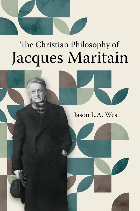 Front cover_The Christian Philosophy of Jacques Maritain
