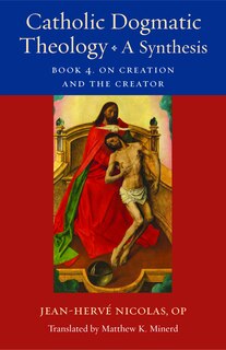 Front cover_Catholic Dogmatic Theology: A Synthesis