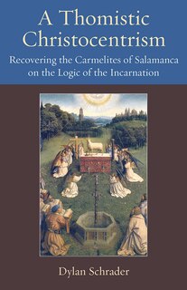 Front cover_A Thomistic Christocentrism