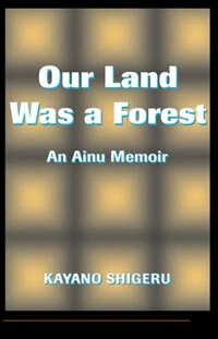 Front cover_Our Land Was A Forest