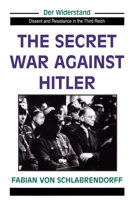Front cover_The Secret War Against Hitler