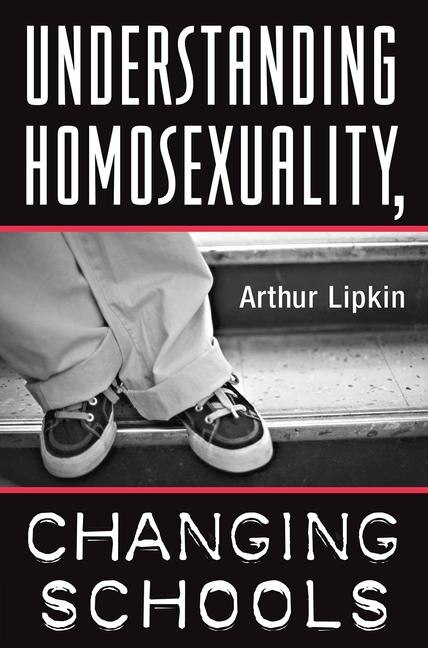 Front cover_Understanding Homosexuality, Changing Schools