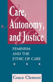 Couverture_Care, Autonomy, And Justice