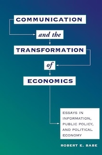 Front cover_Communication And The Transformation Of Economics