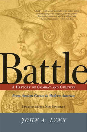 Battle: A History of Combat and Culture