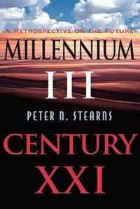 Millennium III, Century Xxi: A Retrospective On The Future