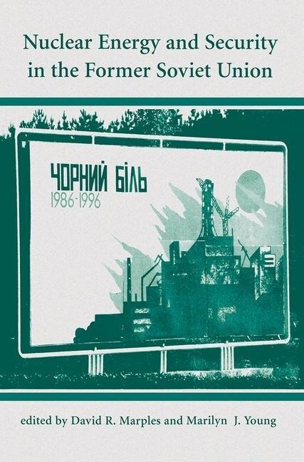 Couverture_Nuclear Energy and Security in the Former Soviet Union