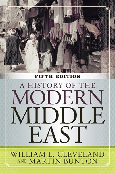 A History of the Modern Middle East