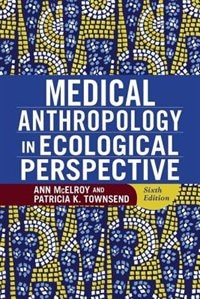 Front cover_Medical Anthropology in Ecological Perspective