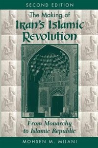Front cover_The Making Of Iran's Islamic Revolution