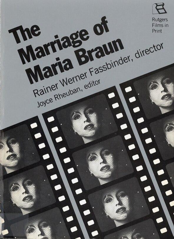 The Marriage of Maria Braun: Rainer Werner Fassbinder, Director