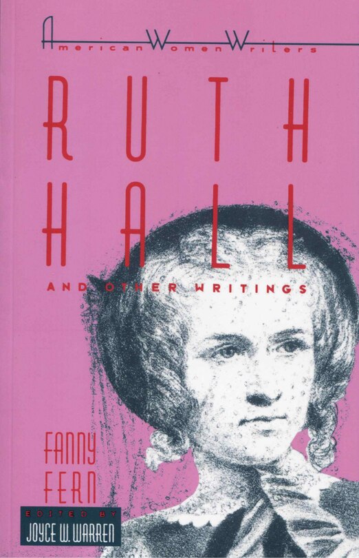 Ruth Hall and Other Writings by Fanny Fern