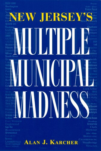 Front cover_New Jersey's Multiple Municipal Madness
