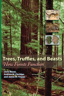 Trees, Truffles, and Beasts: How Forests Function