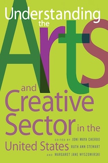 Couverture_Understanding the Arts and Creative Sector in the United States