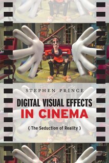 Front cover_Digital Visual Effects In Cinema
