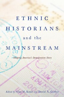 Front cover_Ethnic Historians And The Mainstream