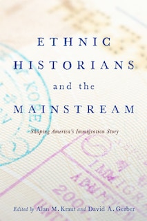 Front cover_Ethnic Historians And The Mainstream