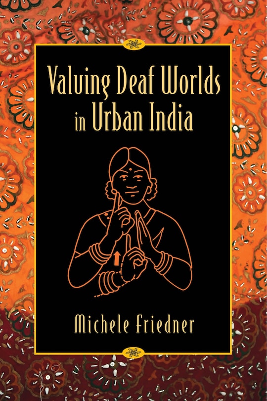 Couverture_Valuing Deaf Worlds In Urban India