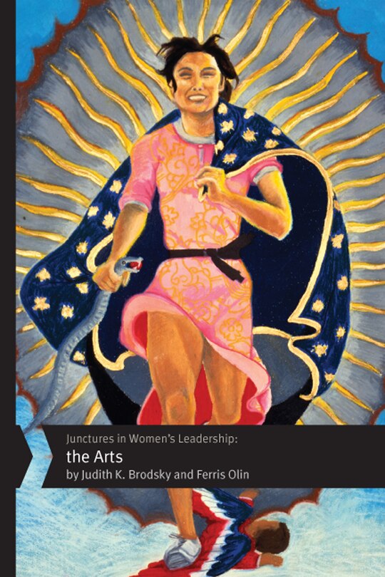 Front cover_Junctures In Women's Leadership: The Arts