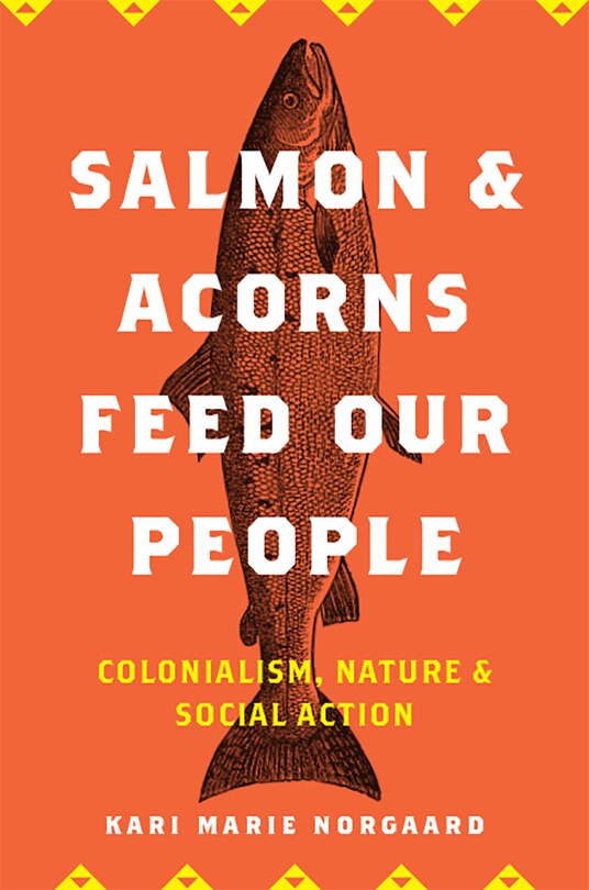 Front cover_Salmon And Acorns Feed Our People