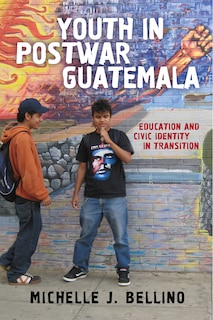 Front cover_Youth In Postwar Guatemala