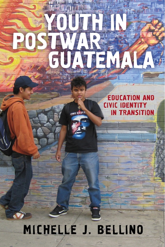 Front cover_Youth In Postwar Guatemala