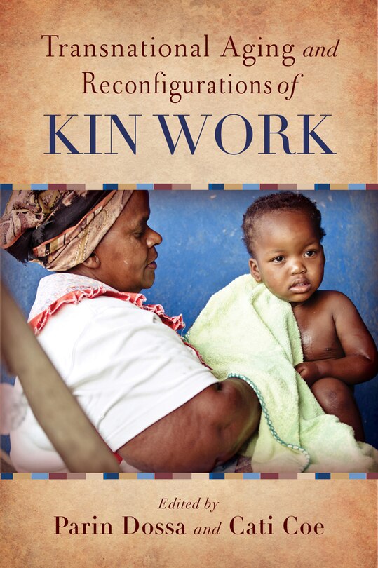 Front cover_Transnational Aging and Reconfigurations of Kin WOrk