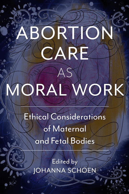 Front cover_Abortion Care As Moral Work