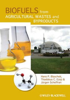 Couverture_Biofuels from Agricultural Wastes and Byproducts