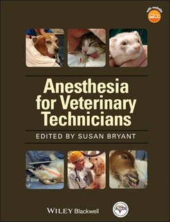 Front cover_Anesthesia for Veterinary Technicians