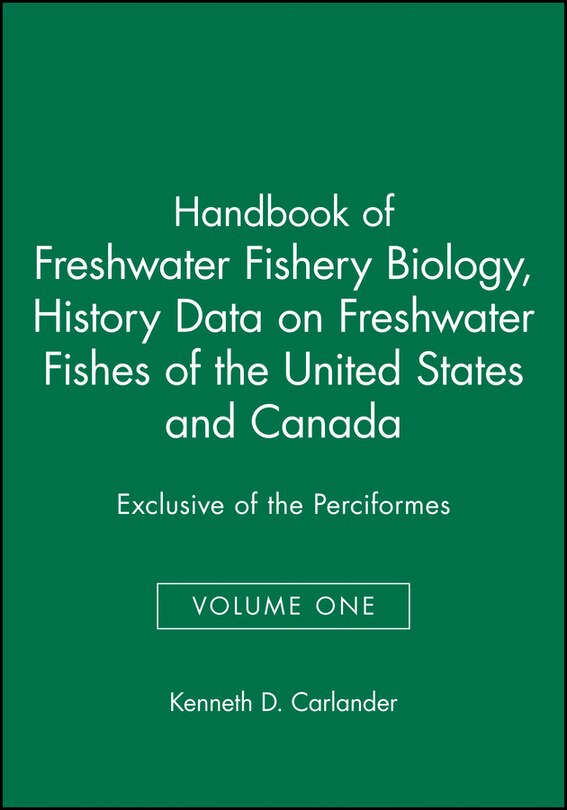 Front cover_Handbook of Freshwater Fishery Biology, Life History Data on Freshwater Fishes of the United States and Canada, Exclusive of the Perciformes