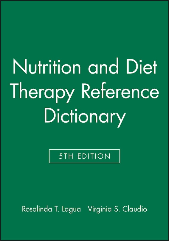 Front cover_Nutrition and Diet Therapy Reference Dictionary