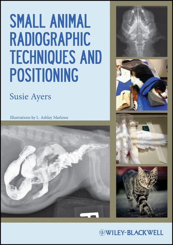 Front cover_Small Animal Radiographic Techniques and Positioning