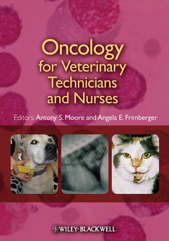 Front cover_Oncology for Veterinary Technicians and Nurses