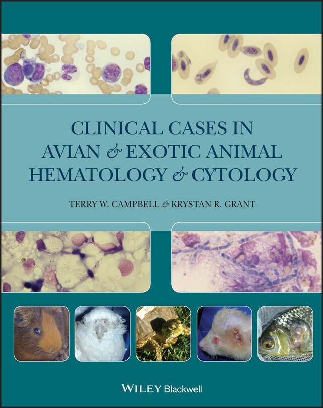 Front cover_Clinical Cases in Avian and Exotic Animal Hematology and Cytology
