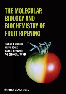 Front cover_The Molecular Biology and Biochemistry of Fruit Ripening