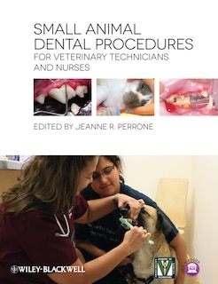 Front cover_Small Animal Dental Procedures for Veterinary Technicians and Nurses