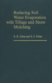 Couverture_Reducing Soil Water Evaporation with Tillage and Straw Mulching